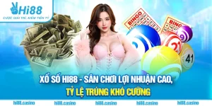 Xổ Số Hi88 - Sân Chơi Lợi Nhuận Cao, Tỷ Lệ Trúng Khó Cưỡng