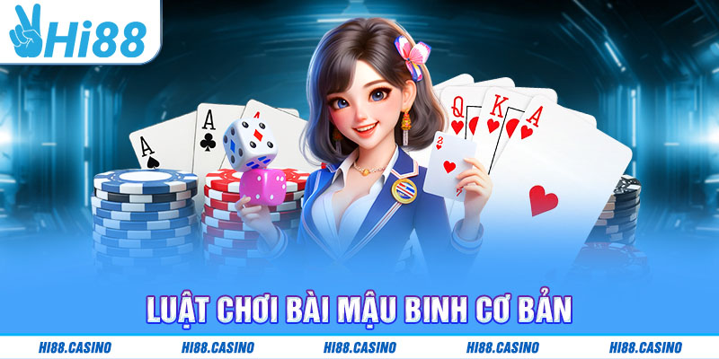 Luật chơi bài Mậu Binh cơ bản