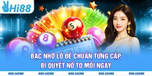 Bạc Nhớ Lô Đề Chuẩn Từng Cặp, Bí Quyết Nổ To Mỗi Ngày